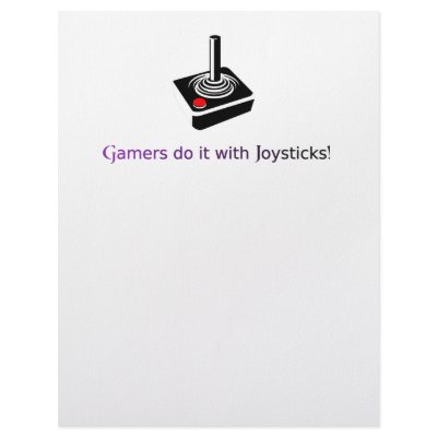 Gamers do it with Joysticks! by joystickenvy