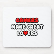 Gamers Make Great Lovers Mouse Pad