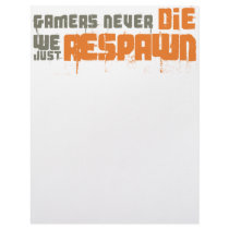Gamers Never Die We Just Respawn Customized Letterhead