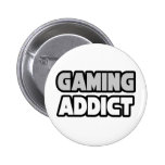 Gaming Addict Pins