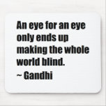 Gandhi Quote Mouse Pad