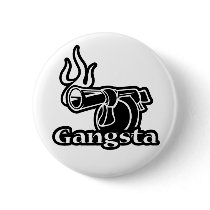 Gangsta Buttons