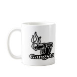 Gangsta mugs
