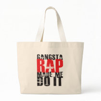 Gangsta Rap Made Me Do It - Black Bags