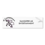 GANGSTER MS ENTERTAINMENT BUMPER STICKERS