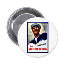 Gangway, Buy Victory Bonds Pinback Buttons