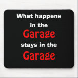 Garage Humour Mousepad mousepads