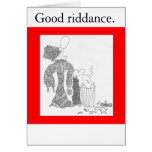 garbage, Good riddance. Greeting Cards