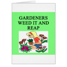 GARDENER joke Greeting Cards