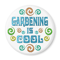 Gardening is Cool Refrigerator Magnets