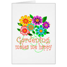 Gardening Make Me Happy Greeting Cards
