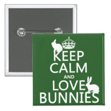 Gardez le calme et aimez les lapins - toutes les c pin's avec agrafe