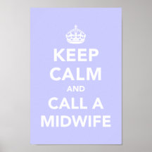 Gardez le calme et appelez une sage-femme poster