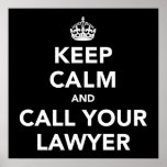 Gardez le calme et appelez votre avocat affiche