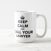 Gardez le calme et appelez votre avocat mugs