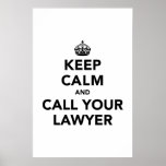 Gardez le calme et appelez votre avocat posters