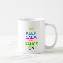 Gardez le calme et dansez dessus mugs à café