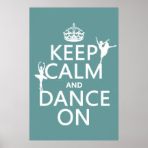 Gardez le calme et dansez sur (ballet) (toutes les poster