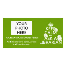 Gardez le calme et demandez à un bibliothécaire (t photocarte customisée