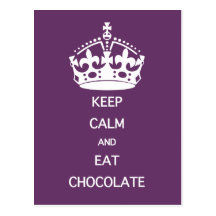 GARDEZ LE CALME POUR MANGER DU CHOCOLAT choisissen Carte Postale