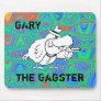 Gary the Gagster Mousepad