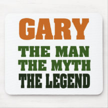 Gary - the Man, the Myth, the Legend! Mouse Pad
