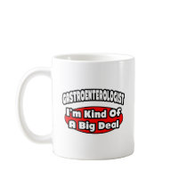 Gastroenterologist...Big Deal Mug