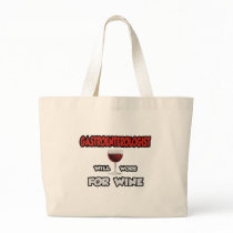 Gastroenterologist ... Will Work For Wine Canvas Bags