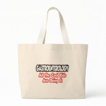 Gastroenterology...All The Cool Kids Tote Bags