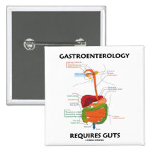 Gastroenterology Requires Guts (Digestive System) Button