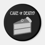 Gâteau ou mort ? magnets pour réfrigérateur