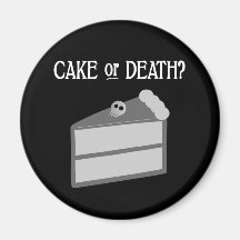 Gâteau ou mort ? magnets pour réfrigérateur
