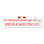 Gated Tent City Recession bumper stickers