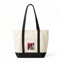 Gay Doesn't Go Away Bag bags