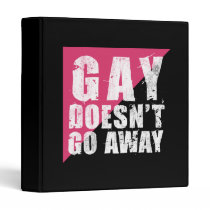 Gay Doesn't Go Away Dark Avery Binder binders