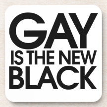 Gay is the new black drink coaster