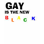 Gay is the new Black t-shirts