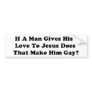 Gay Jesus Bumper Stickers