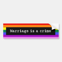 Gay Rights Bumper Sticker - Marriage is a Crime