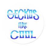 Geckos are Cool Round Sticker