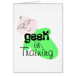 Geek in Training Card