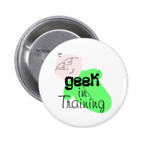 Geek in Training buttons