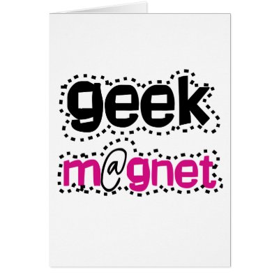 Geek Magnet Greeting Card by geek_gear