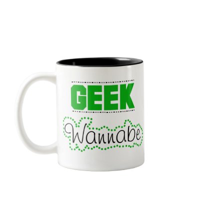 Geek Wannabe Coffee Mug by geek_gear
