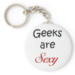 Geeks are Sexy Keychain