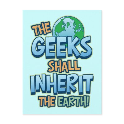 Geeks Inherit Earth by koncepts