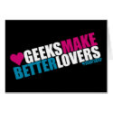 Geeks Make Better Lovers cards