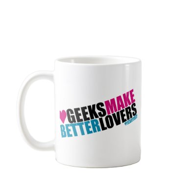 Geeks Make Better Lovers Mugs by ScarySheep