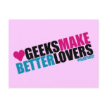 Geeks Make Better Lovers Postcards