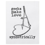 Geeks Make Love Symmetrically Flyers